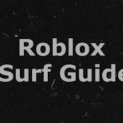 Roblox Surf Quick Guide