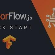 TensorFlow Js Quick Start