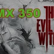 The Evil Within 2 Gaming MX 350 Benchmark