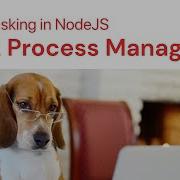 Multitasking In NodeJS PM2 Process Manager