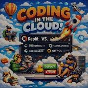 The Future Of Coding Is In The Browser Replit Vs GitHub Codespaces Vs CodeSandbox