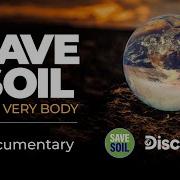 Save Soil Our Very Body A Documentary Film