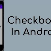 Checkboxes In Android
