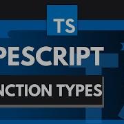 TypeScript Tutorial 3 Function Types