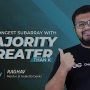 Problem Of The Day Longest Subarray With Majority Greater Than K Must Solve For Coders