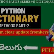 45 Python Dictionary Methods In Telugu Part 2 Dictionary In Python In Telugu Python In Telugu