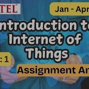 NPTEL Introduction To Internet Of Things Week 1 Assignment Answers With Explanation Jan Apr 2026