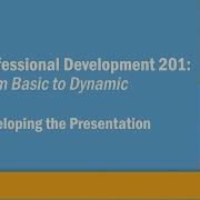 PD201 Developing The Presentation