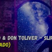 SoFaygo Don Toliver Slip Legendado