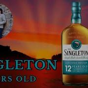 Одинокий виски или виски для одиночек О чем сингл молт Singleton 12 Years Old
