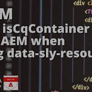 Use IsCqContainer In AEM When Using Data Sly Resource