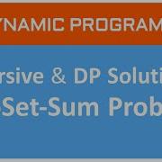 Subset Sum Problem Recursive And Dynamic Programming Solution