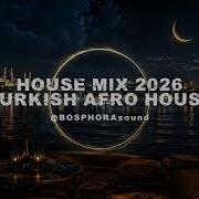 Turkish Afro House Mix 2026 Oriental Deep House BOSPHORA MUSIC