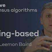 The Five Consensus Algorithms 4 Voting Based By Dr Leemon Baird