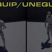 Equip Unequip Weapon Tutorial Unreal Engine 4