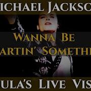 Michael Jackson Wanna Be Startin Somethin Nebula S Live Vision Bad Tour Style