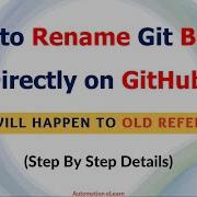 18 How To Rename Git Branch Directly On GitHub What Happens To Old References
