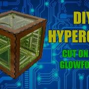 DIY HYPERCUBE CUT ON MY GLOWFORGE