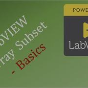 LabVIEW Array Subset Basics