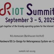 RIOT Summit 2025 M Hardware OS Co Design For Heterogeneous System On Chips
