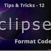 12 How To Format Code In Eclipse Eclipse Shortcuts Eclipse Tutorial