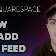 How To Add Rss Feed To Squarespace Full 2025 Guide