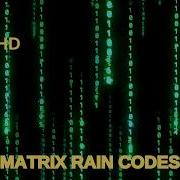 1 HOUR MATRIX RAIN CODES 4K FULL HD
