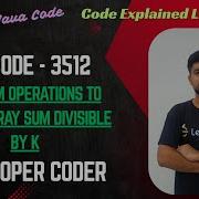 Minimum Operations To Make Array Sum Divisible By K LeetCode 3512 Java Code Developer Coder