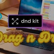 Drag And Drop In React Using Dnd Kit
