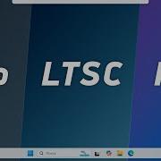 Windows Pro Vs LTSC Vs IoT разоблачение популярного мифа