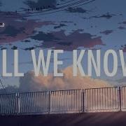 The Chainsmokers All We Know Lyrics Lyric Video Ft Phoebe Ryan Future Bass
