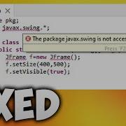 How To Fix The Package Javax Swing Is Not Accessible Eclipse Java Swing Not Working Step By Step