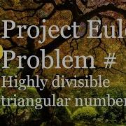 Project Euler Problem 12 Solution Highly Divisible Triangular Number