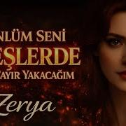 Gönlüm Seni Ateşlerde Cayır Cayır Yakacağım Zerya Anatolian Folk Cover