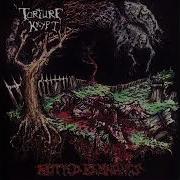 Torture Krypt Rotted Remnants Full Album