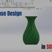 Vase Design In SOLIDWORK Step By Step Tutorial Vase Solidworks Tutorial
