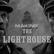 MAKING The Lighthouse 2019 By Robert Eggers