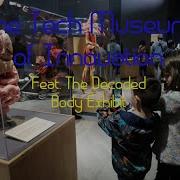 The Tech Museum Featuring The Decoded Body Exhibit