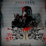 Hellyeah Moth Pitch Lowered