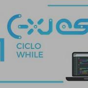 Programación Python Nivel Básico Sección Práctica 11 Ciclo While