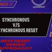 Synchronous V S Asynchronous Reset Best Reset Design Approach RTL Design Vlsiexcellence