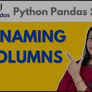 Renaming Columns Pandas In Python Tutorial