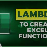 How To Create Excel Functions With LAMBDA