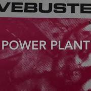 Ravebusters Power Plant