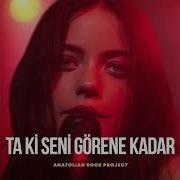 Ta Ki Seni Görene Kadar Slowed Reverb