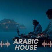 Arabic House Music Desert Oasis Deep House Mix Oriental Electronic Vibes 2025