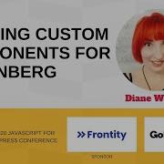 Building Reusable Custom Components For Gutenberg With Diane Wallace