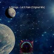 4 Strings Let It Rain Original Mix Liquid Recordings 2003