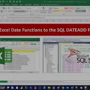 Comparing Various Excel Date Functions To SQL DATEADD Function SQL Server