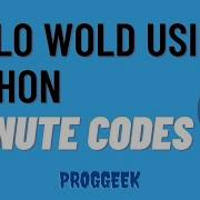 Hello World Using Python 1 Minute Code ProgGeek
